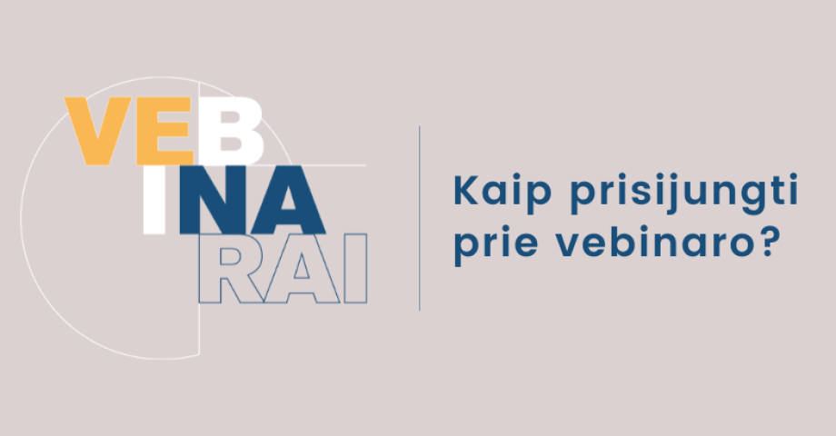 Kaip prisijungti prie vebinaro?